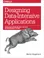 Cover of Designing Data-Intensive Applications
